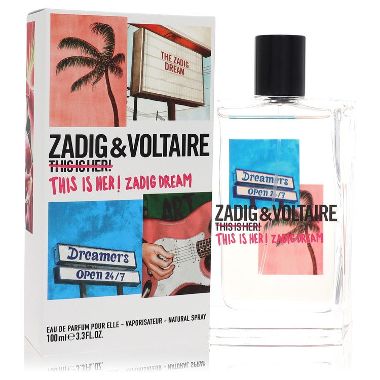 This Is Her! Zadig Dream by Zadig & Voltaire Eau De Parfum Spray 3.4 oz